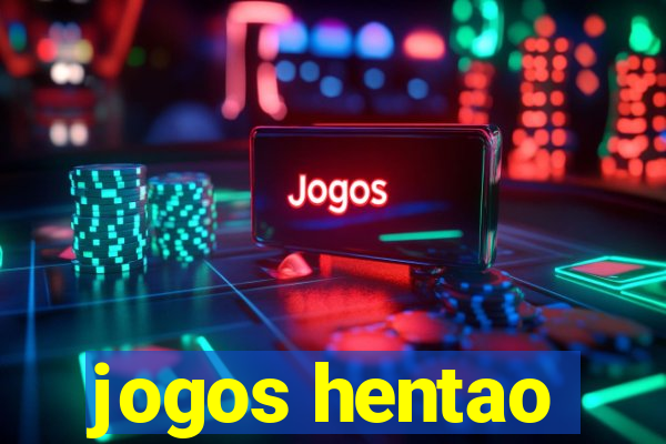 jogos hentao