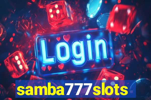 samba777slots