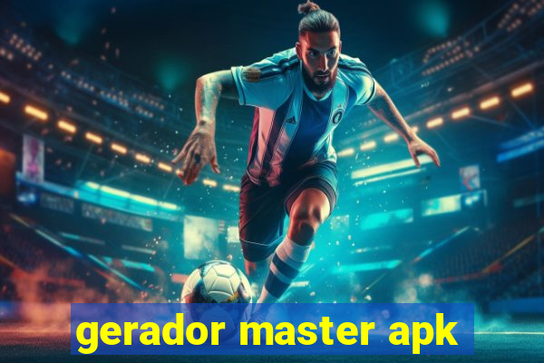 gerador master apk