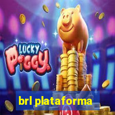 brl plataforma