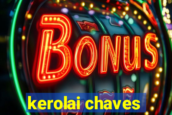 kerolai chaves