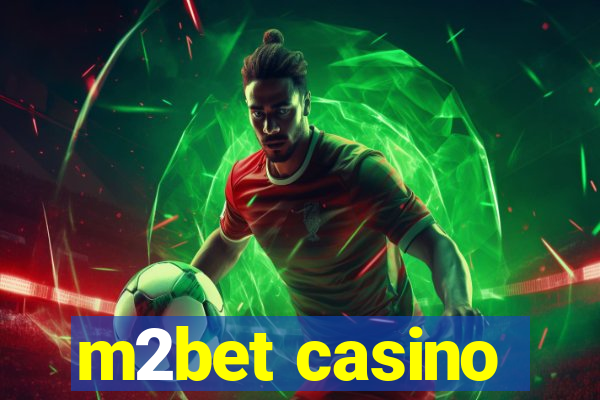 m2bet casino