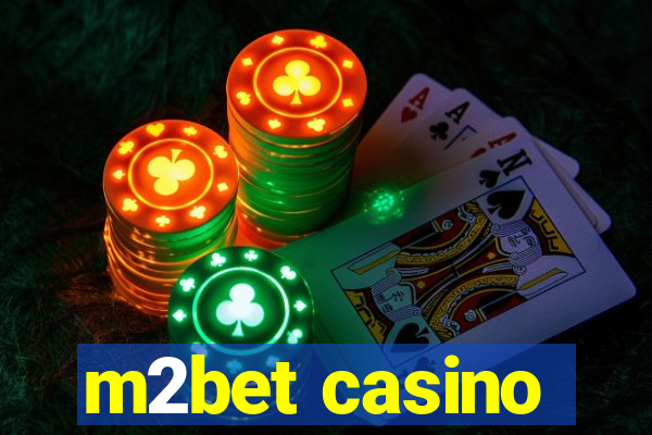 m2bet casino