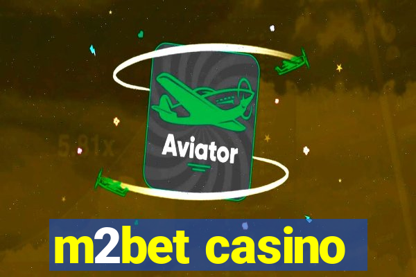 m2bet casino