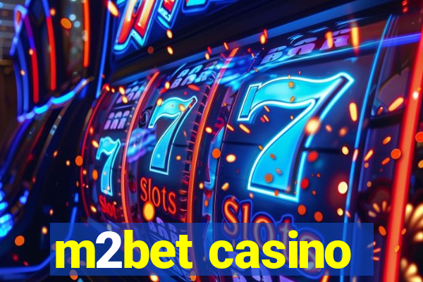 m2bet casino