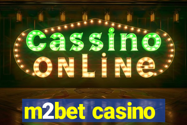 m2bet casino