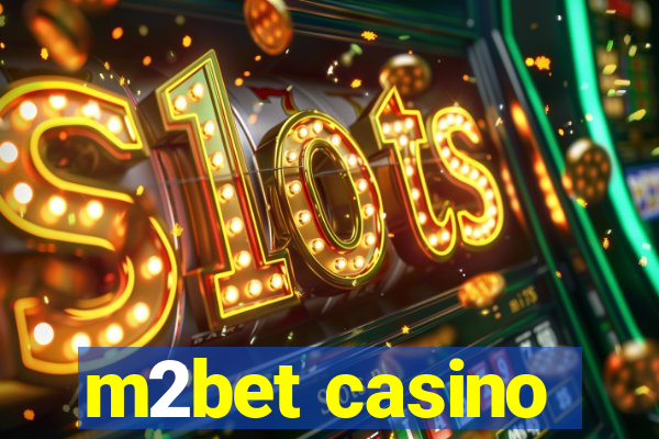 m2bet casino