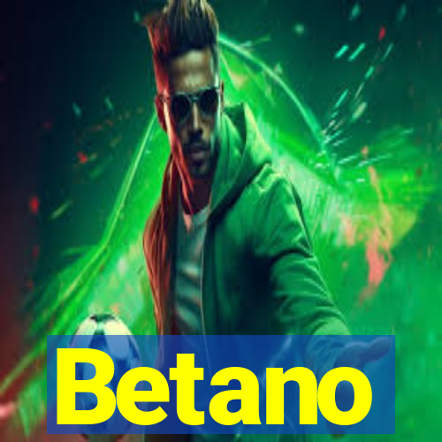 Betano