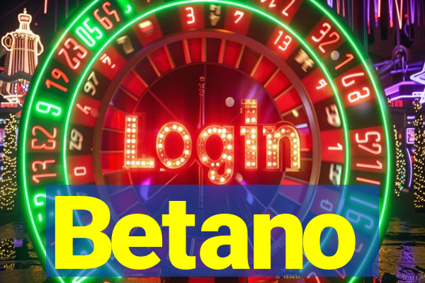 Betano