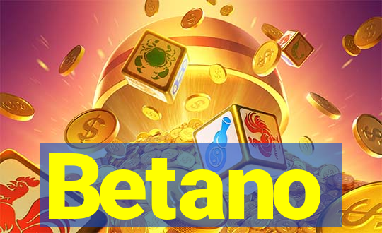 Betano