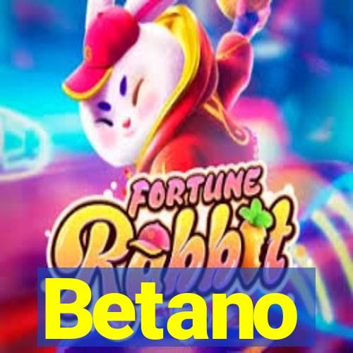 Betano