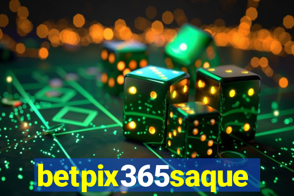 betpix365saque