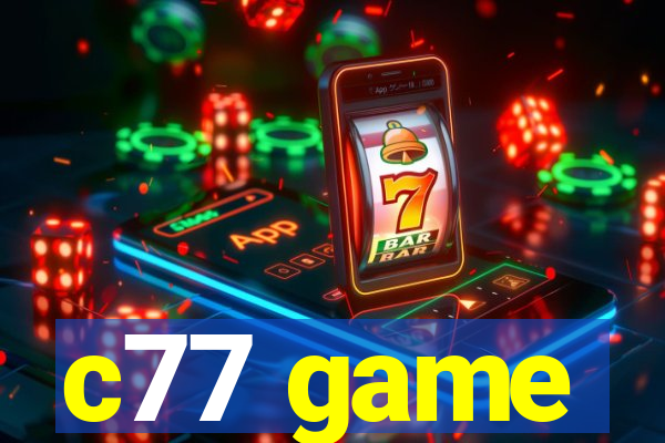 c77 game