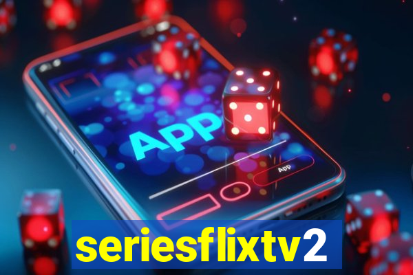 seriesflixtv2