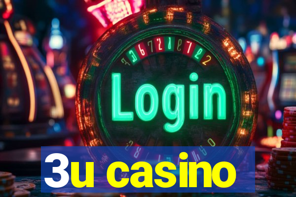 3u casino