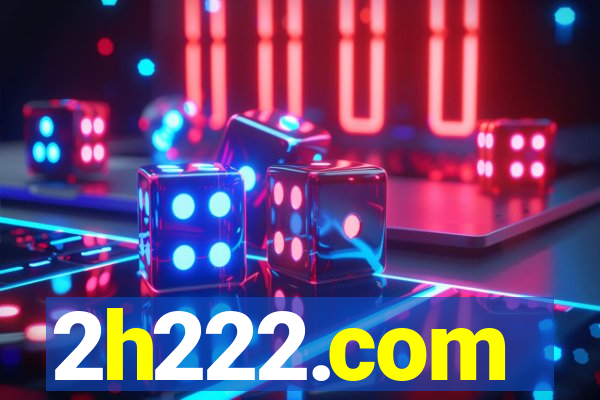 2h222.com