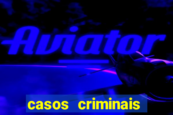 casos criminais para ler pdf