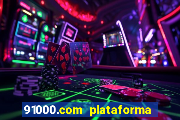 91000.com plataforma de jogos