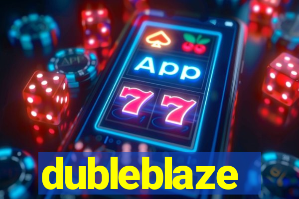 dubleblaze