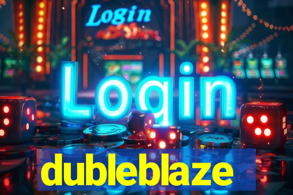 dubleblaze