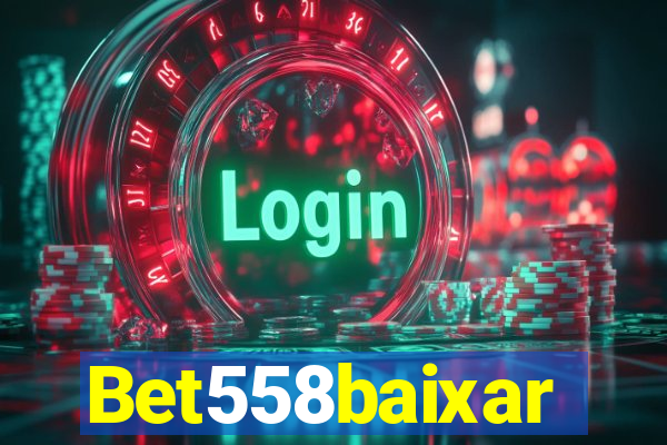 Bet558baixar