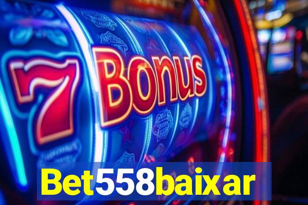 Bet558baixar