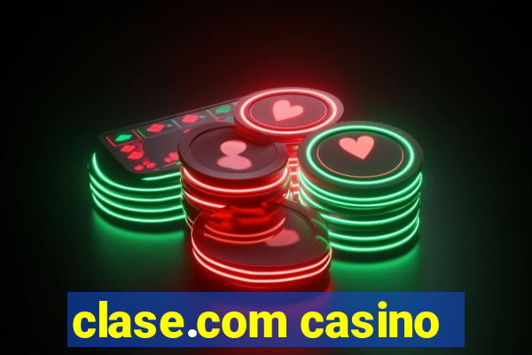 clase.com casino