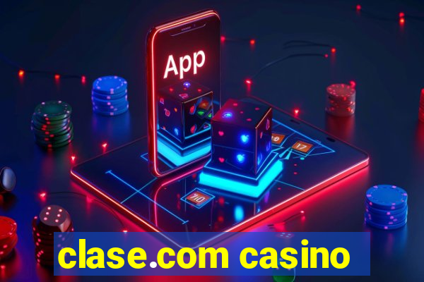 clase.com casino