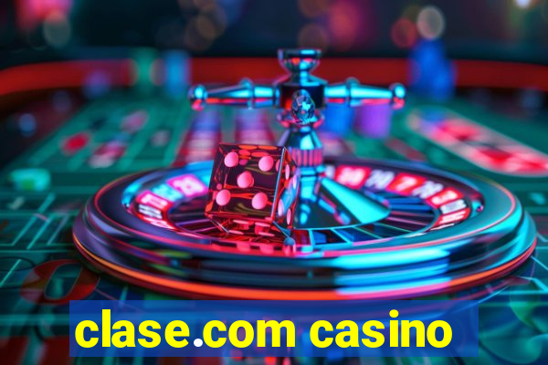 clase.com casino