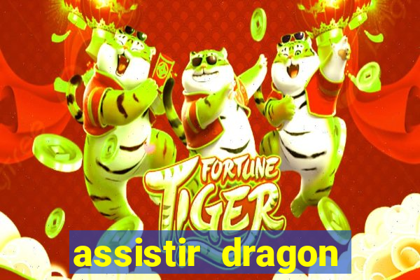 assistir dragon ball kai dublado