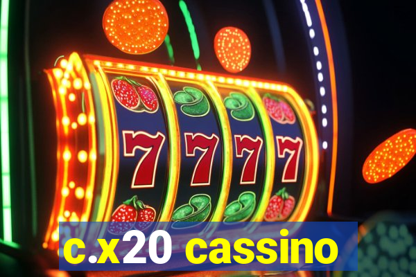 c.x20 cassino