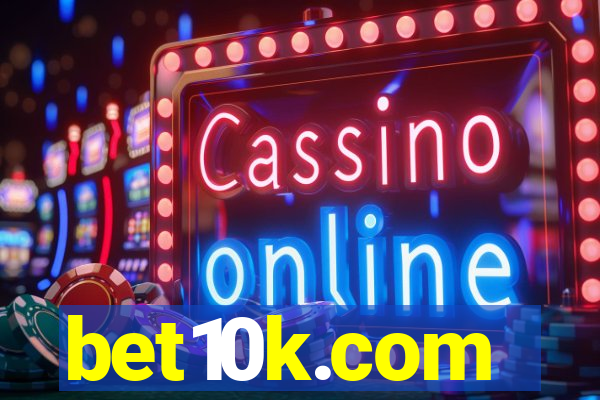 bet10k.com