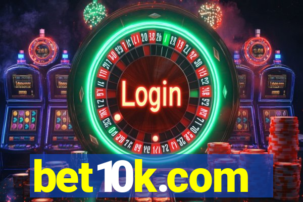 bet10k.com