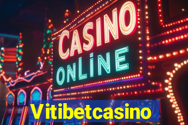 Vitibetcasino