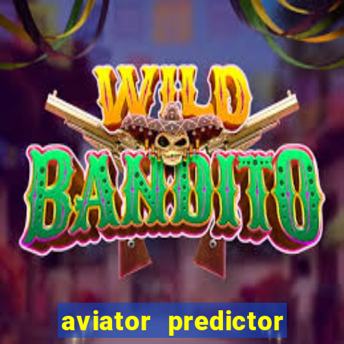 aviator predictor v4.0 activation code free