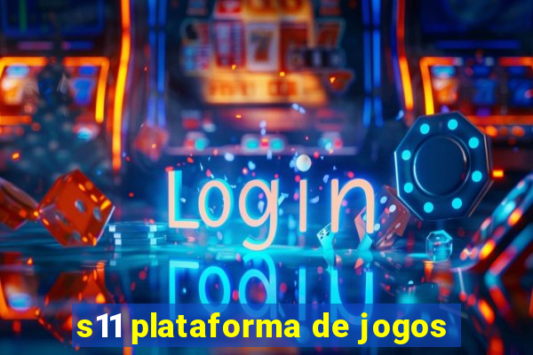 s11 plataforma de jogos