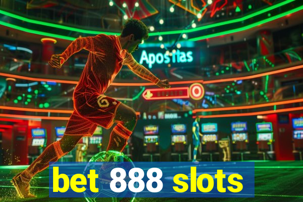 bet 888 slots