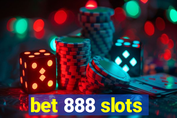 bet 888 slots