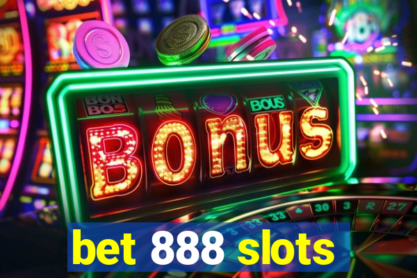 bet 888 slots