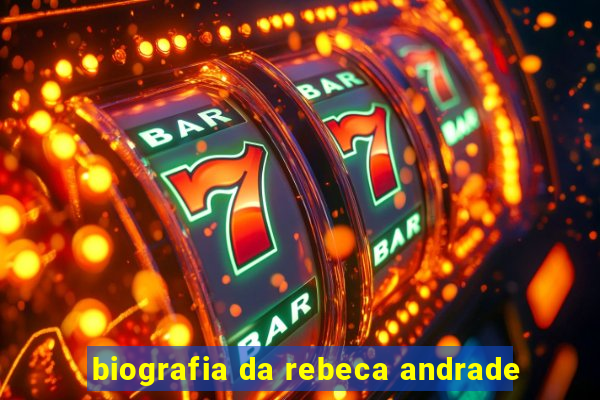 biografia da rebeca andrade