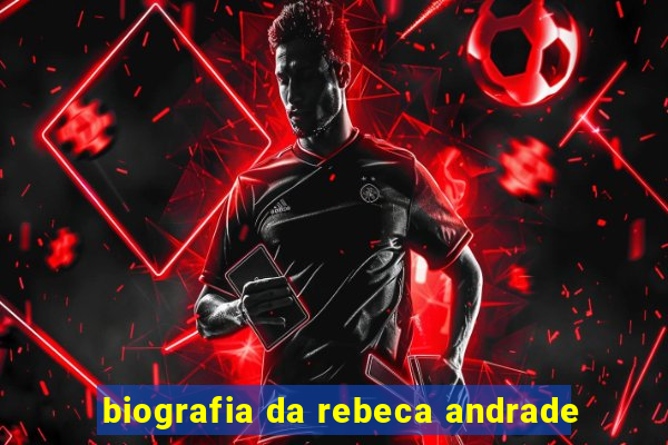 biografia da rebeca andrade