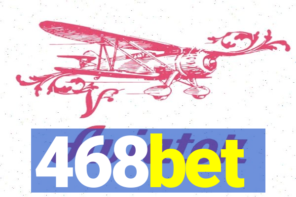 468bet