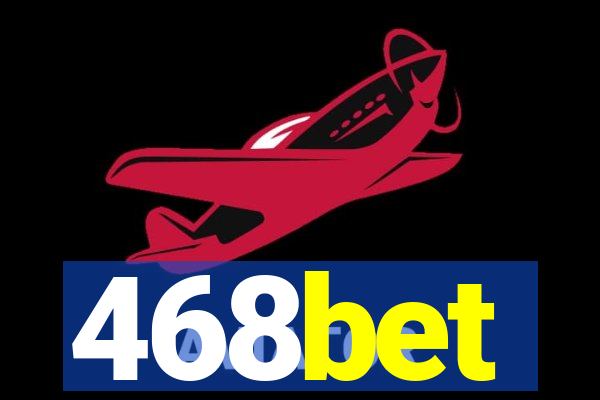 468bet