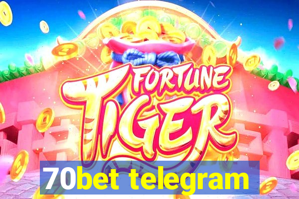 70bet telegram