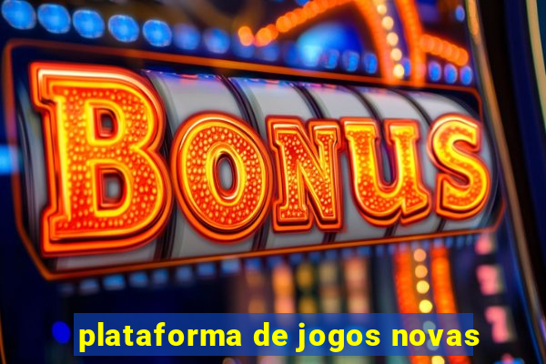 plataforma de jogos novas