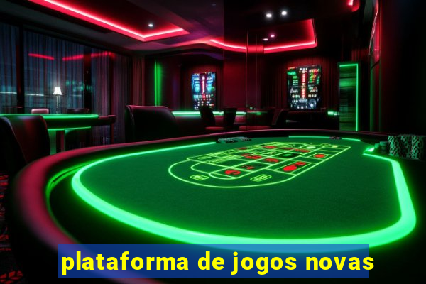 plataforma de jogos novas