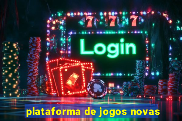 plataforma de jogos novas