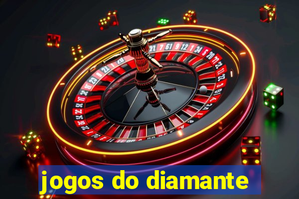 jogos do diamante