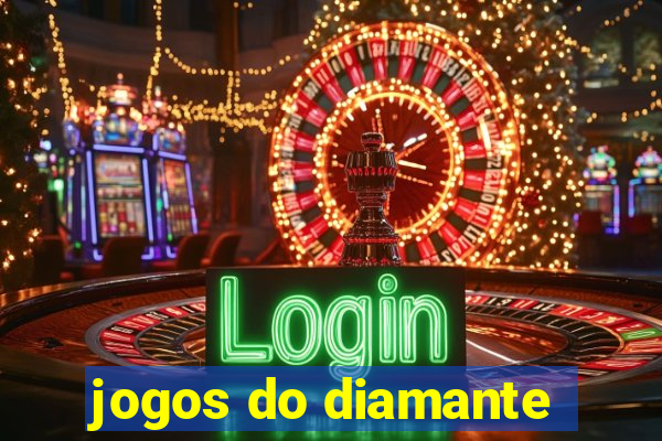 jogos do diamante