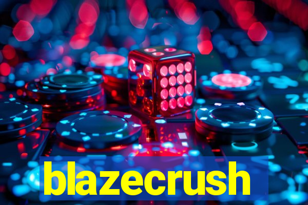 blazecrush